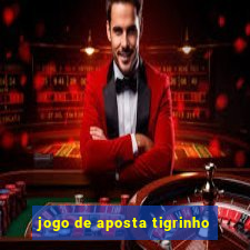 jogo de aposta tigrinho